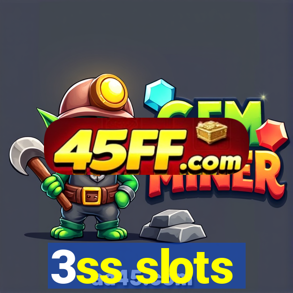 3ss slots